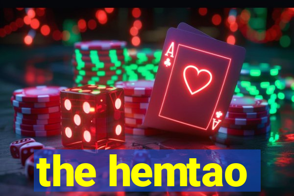 the hemtao